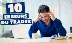 Trading: Les 10 erreurs de débutant qu'il ne faut jamais commettre!