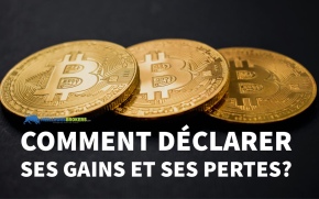 Bitcoin et autres crypto monnaies : Comment déclarer ses gains et ses pertes ?