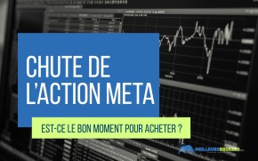 Chute de l’action Meta : est-ce le bon moment pour acheter ?