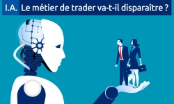 Intelligence artificielle : Le métier de trader va-t-il disparaître ?