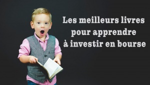 Les 10 meilleurs livres pour apprendre à investir en bourse