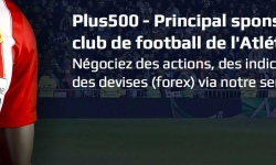 Plus500 devient le principal sponsor de l’Atletico de Madrid