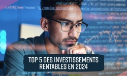 Top 5 des Investissements Rentables en 2024: Opportunités de placements dans la Biotech, Énergies Renouvelables et Fintech