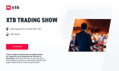 À ne pas manquer : XTB TRADING SHOW à Paris en octobre 2019