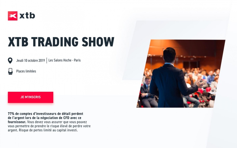 À ne pas manquer : XTB TRADING SHOW à Paris en octobre 2019
