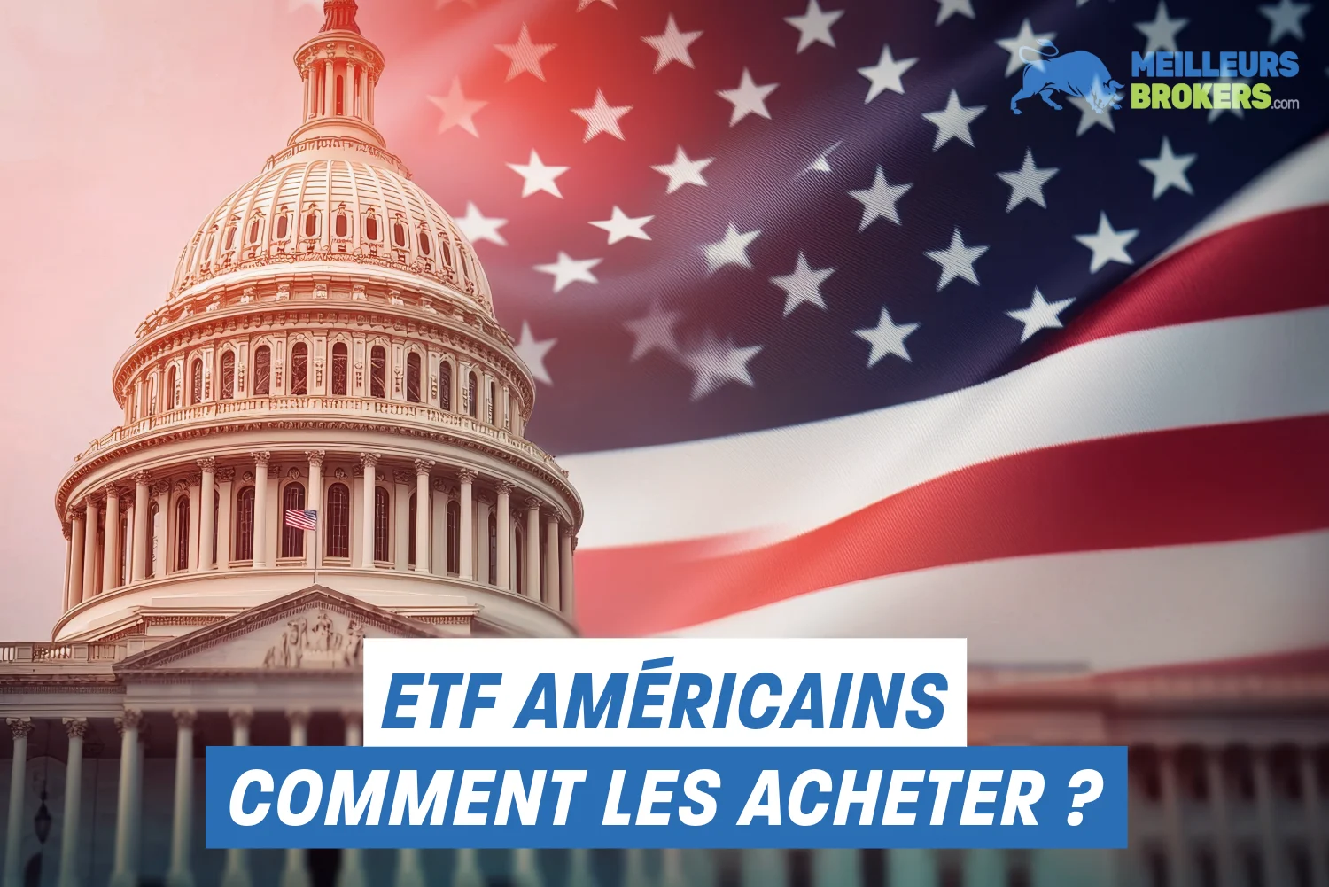 Comment acheter des ETF américains depuis la France ?