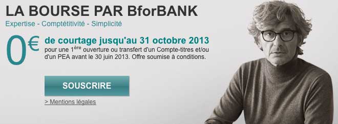 0€ de courtage chez BforBank jusqu’en octobre 2013
