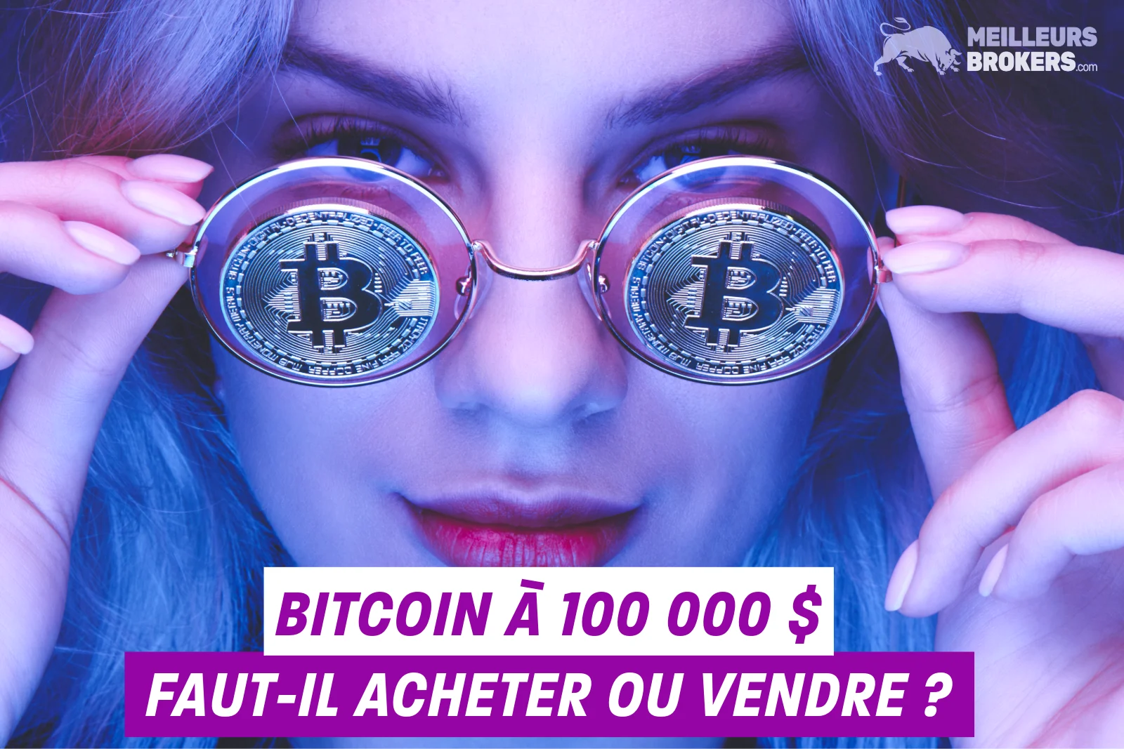 Bitcoin à 100 000 $ : faut-il acheter ou vendre maintenant ?