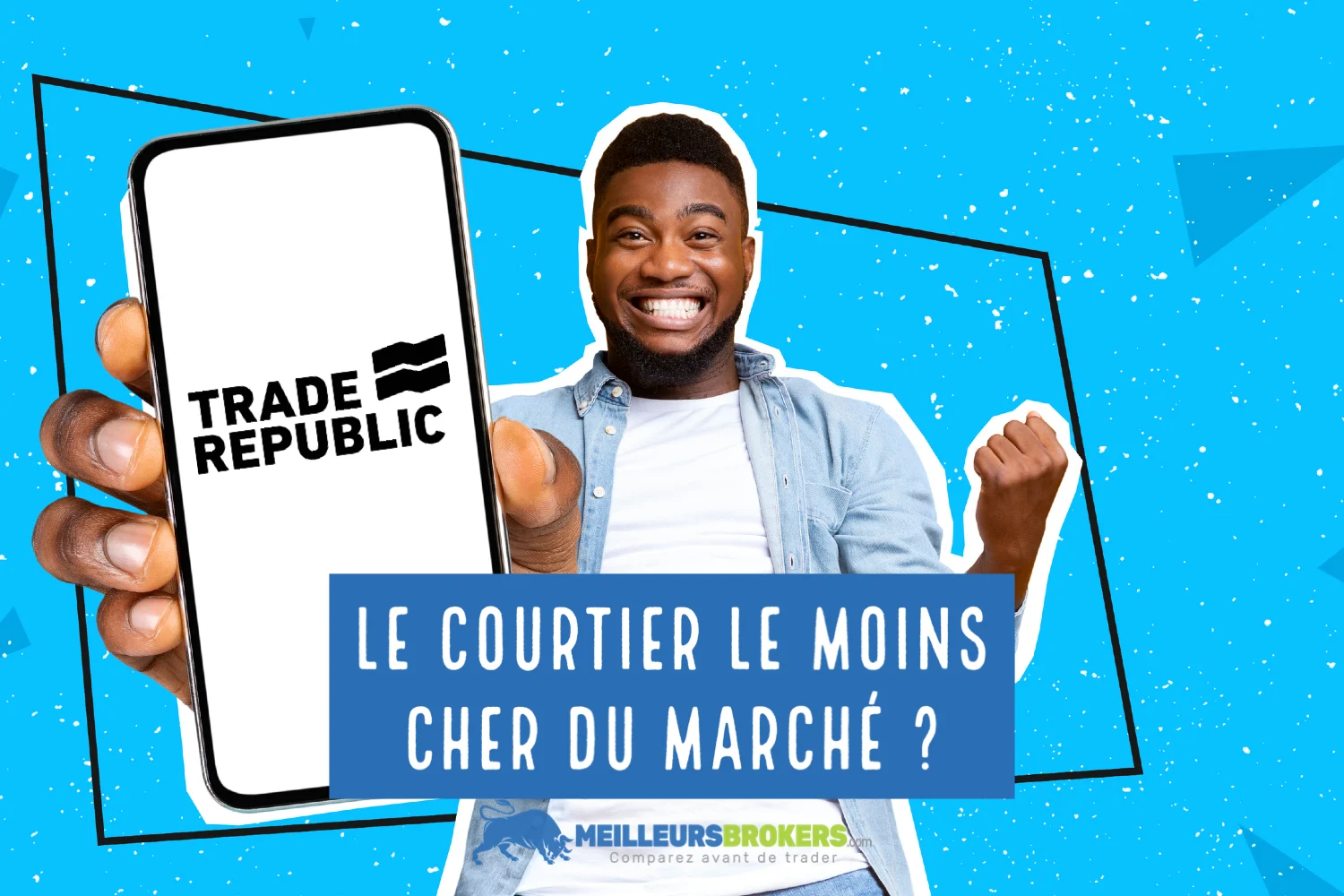 Trade Republic est-il le courtier le moins cher du marché ?
