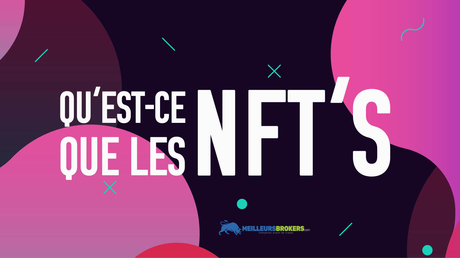 Qu’est-ce que les NFT (non fungible token) ?