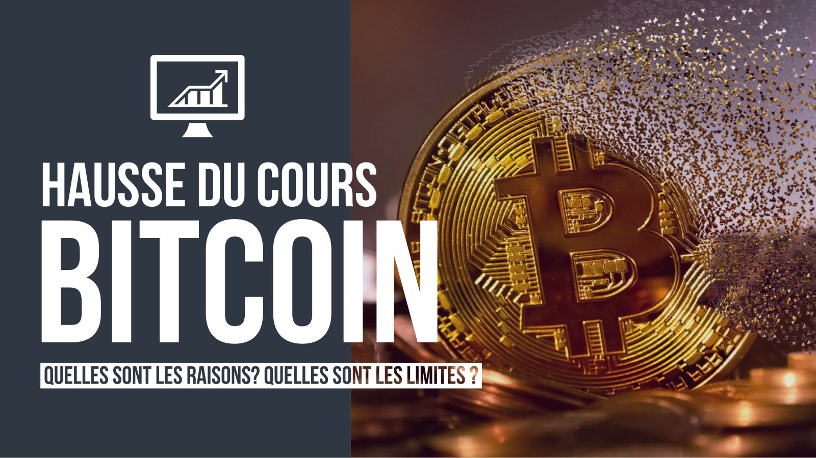 Le cours du Bitcoin bat des records : Quelles en sont les raisons ? Quelles pourraient être les limites ?