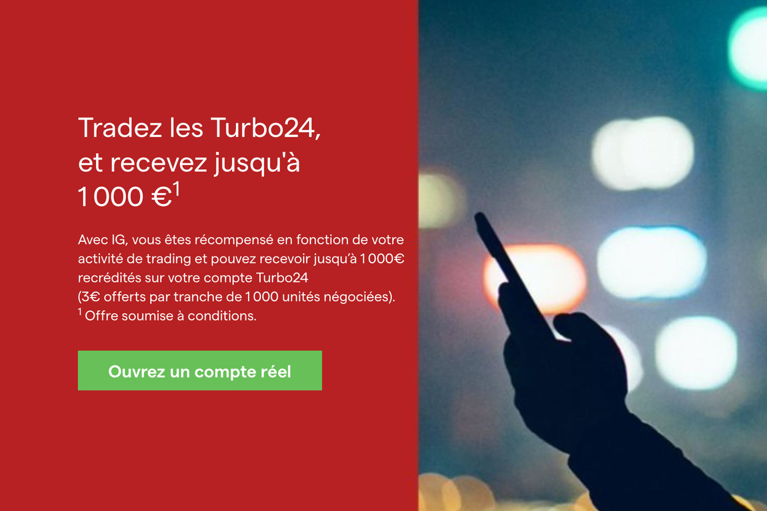 Recevez jusqu’à 1000€ sur les turbos et CFD avec IG