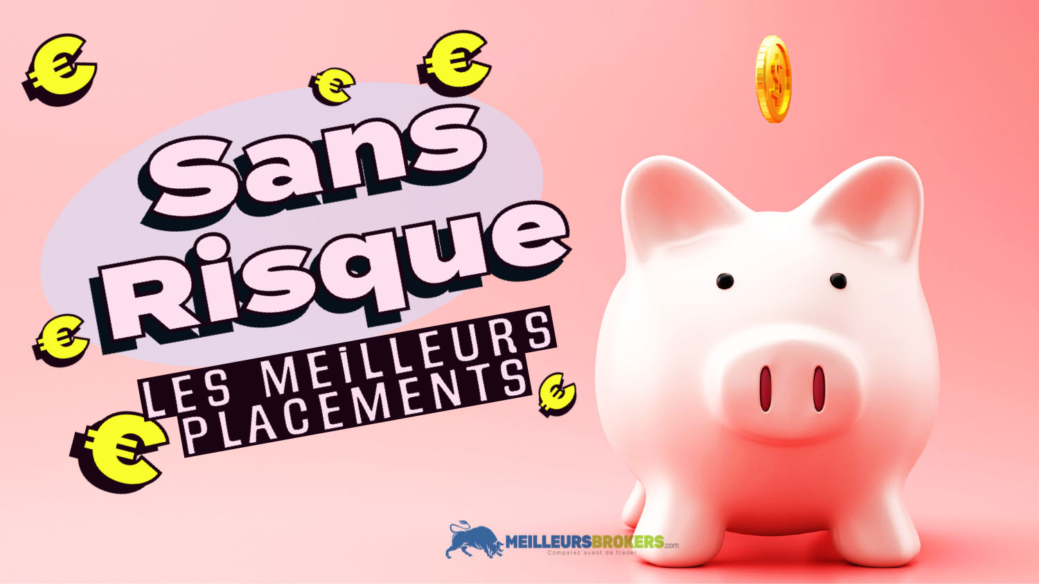 Quels sont les meilleurs placements sans risque ?