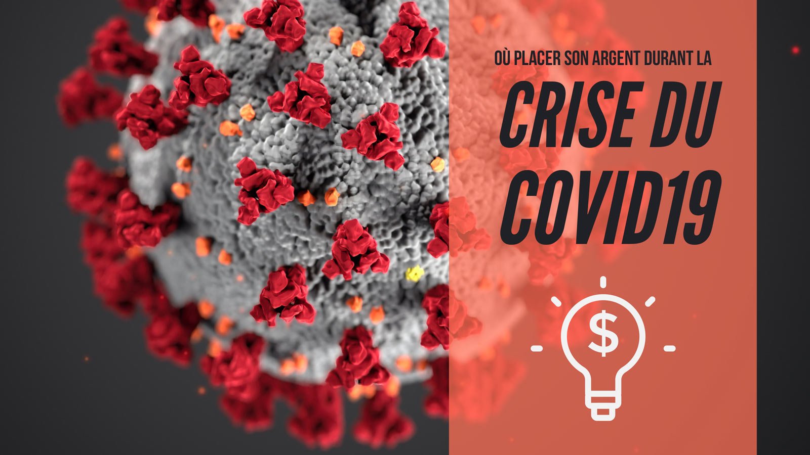 Où faut-il placer son argent durant la crise du Coronavirus?