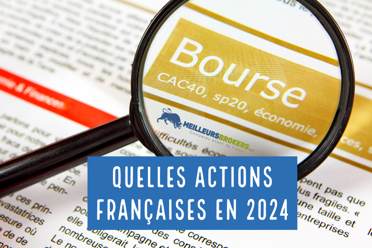 Quelles actions françaises faut-il acheter en 2024 ?