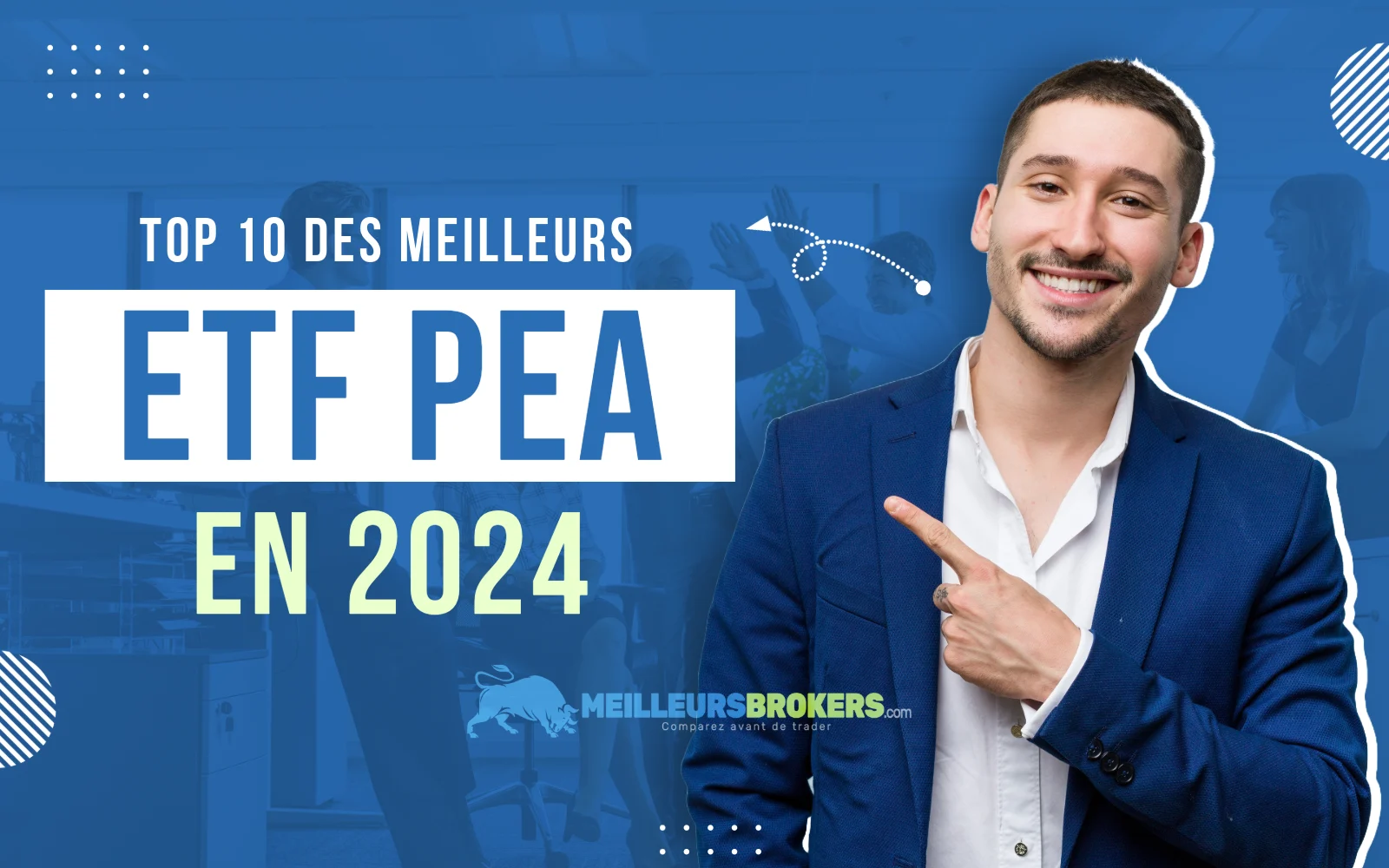 Top 10 des meilleurs ETF pour les PEA en 2024