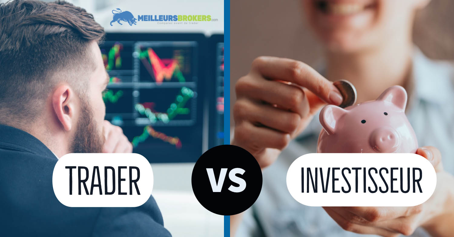 Investisseur vs Trader : comment savoir dans quel camp on se situe ?