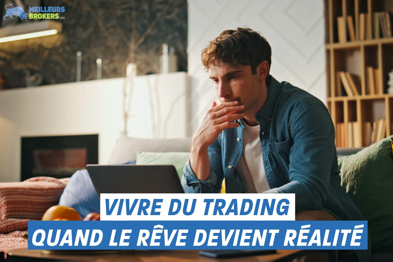 Vivre du trading : Quand le rêve devient réalité